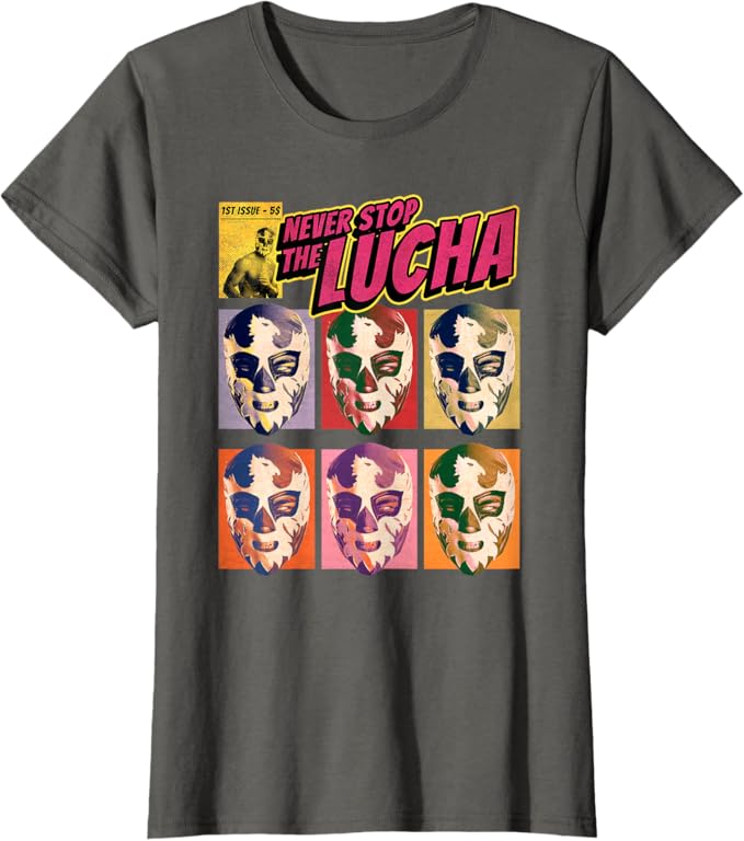 Never Stop The Lucha - Mexican Lucha Libre Wrestling Women T-Shirt