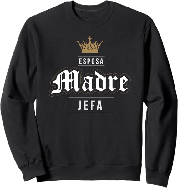 Vintage Latina Mujer Mexicana Sweatshirt | Esposa Madre Jefa Women's Apparel