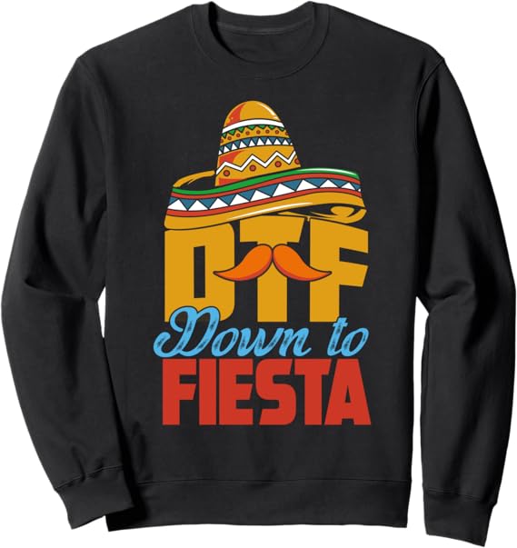 Cinco De Mayo Fiesta Sweatshirt | Mexican Party Apparel