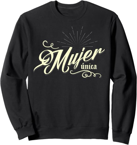 Unique Woman Mexican Sweatshirt for International Women's Day or Mother's Day