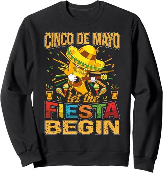 Cinco de Mayo Mexican Party Sweatshirt – Festive Holiday Apparel