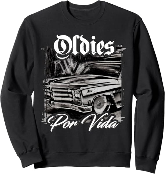 Oldies Por Vida Vintage Car Lowrider Mexican Chicano Sweatshirt - Retro Streetwear for Car Enthusiasts