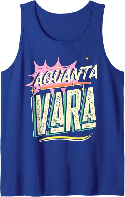 Aguanta Vara Tank Top for Mexican, Latino, and Chicano Men & Women