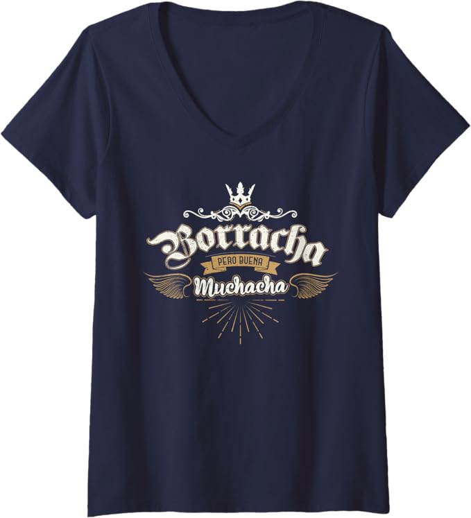 Women's Para Las Mexicanas Borracha Pero Buena Muchacha Mexican V-Neck Women T-Shirt