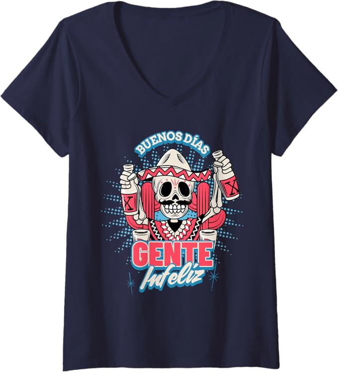 Funny Women's Buenos Dias Gente Infeliz Chicano Mexican V-Neck Women T-Shirt