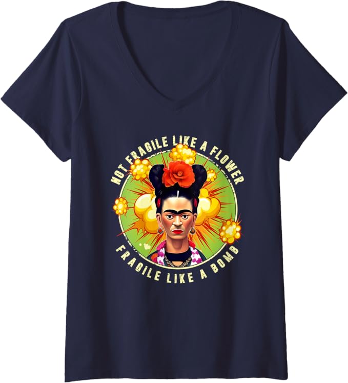 Women's 'Not Fragile Like A Flower, Fragile Like A Bomb' Mexican Quote V-Neck Women T-Shirt