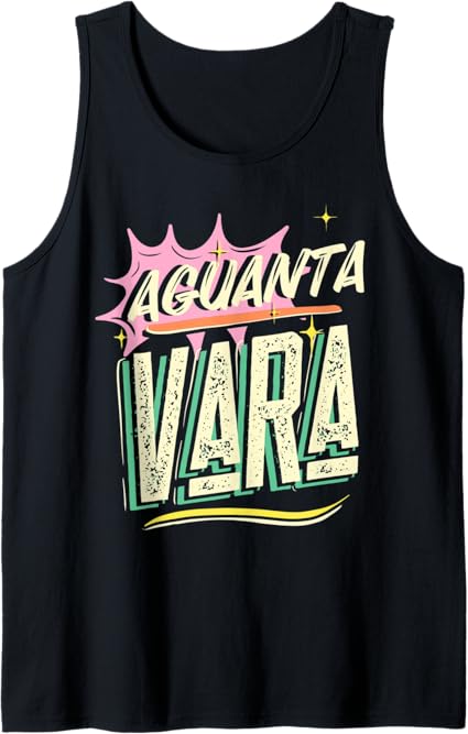 Aguanta Vara Tank Top for Mexican, Latino, and Chicano Men & Women