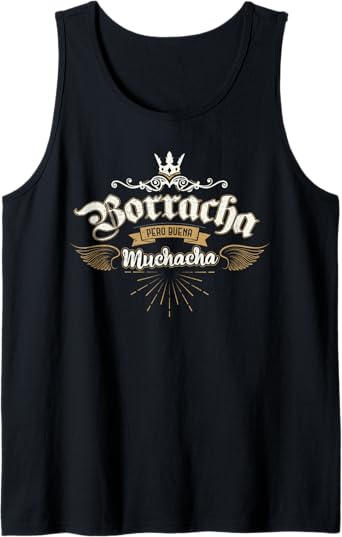 Para Las Mexicanas Borracha Pero Buena Muchacha Men Tank Top – Mexican Pride Shirt