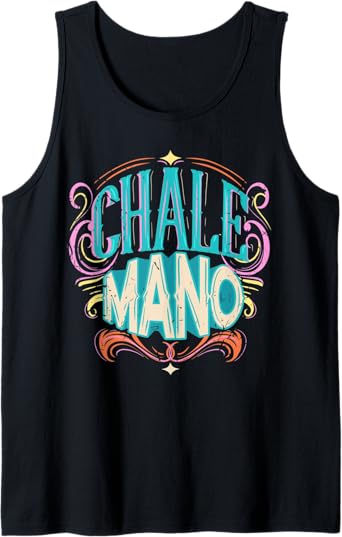 Chale Mano Latino Mexicano Chicano Slang Tank Top for Men