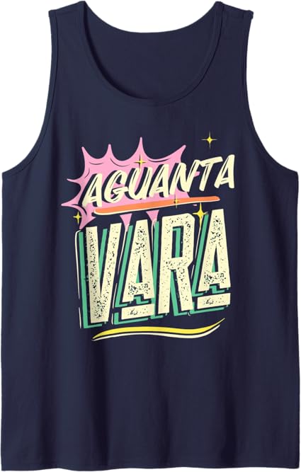 Aguanta Vara Tank Top for Mexican, Latino, and Chicano Men & Women
