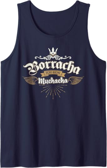 Para Las Mexicanas Borracha Pero Buena Muchacha Men Tank Top – Mexican Pride Shirt