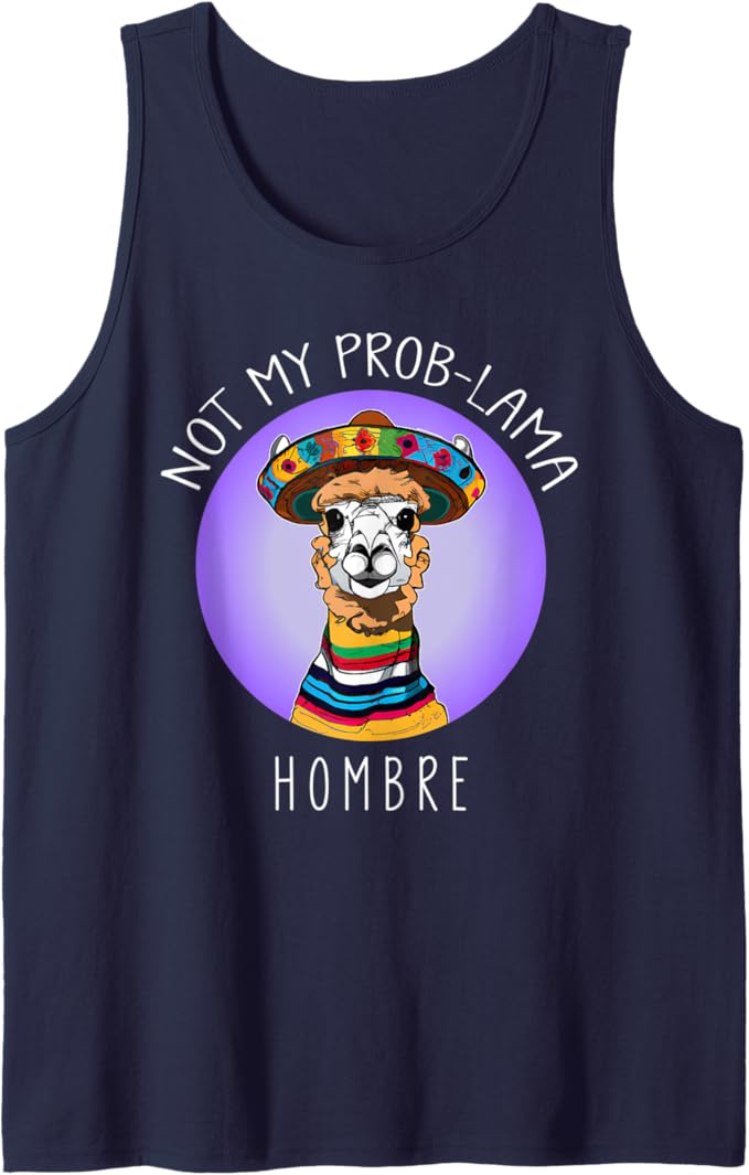 Not My Prob Lama Hombre Funny Latina Mujer Men Tank Top