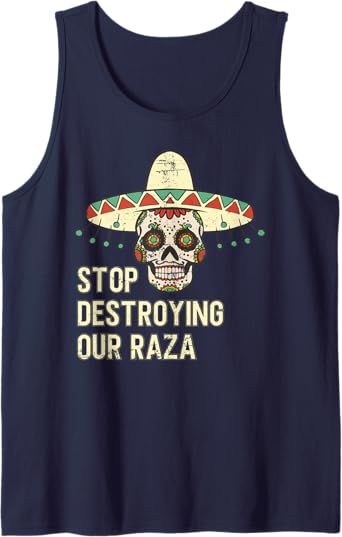 Stop Destroying Our Raza Mexican Chicano Skull Hombre Men Tank Top – Bold Graphic Tees for Proud Chicanos