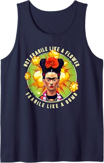 Not Fragile Like A Flower, Fragile Like A Bomb Mexican Quote Men Tank Top - Unique Graphic Tee