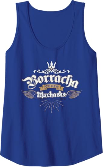 Para Las Mexicanas Borracha Pero Buena Muchacha Women Tank Top – Mexican Pride Shirt