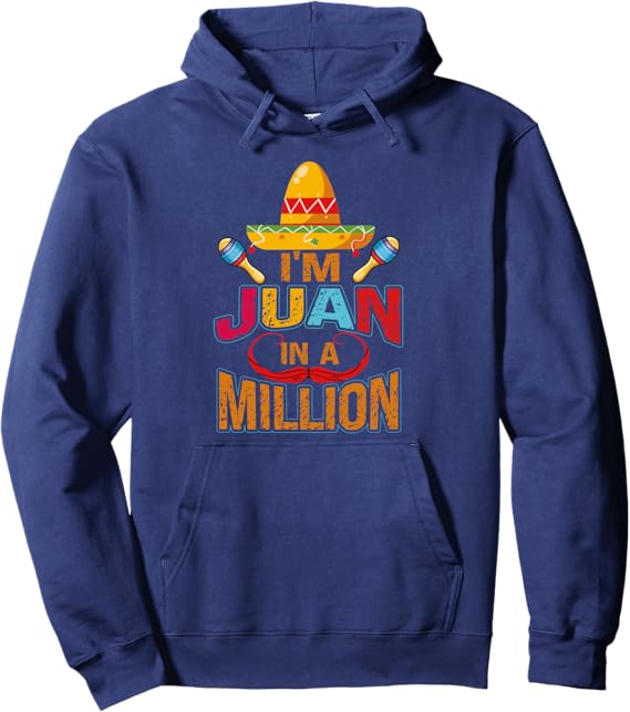 Cinco De Mayo Party Pullover Hoodie - Juan In A Million Mexican Style