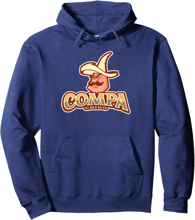 Compa Chido Funny Mexican Chicano Sombrero Hoodie - Pullover for Men and Women