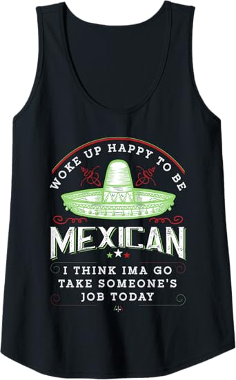 Funny Chicano Vintage Women Tank Top - Woke Up Happy To Be Mexican