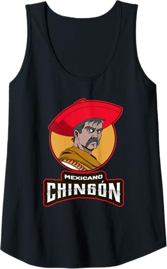 Mexicano Chingon Chicano Tank Top for Mexican Women