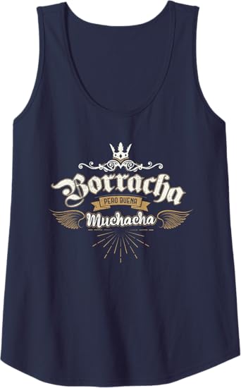 Para Las Mexicanas Borracha Pero Buena Muchacha Women Tank Top – Mexican Pride Shirt