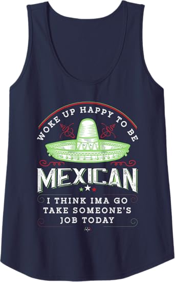Funny Chicano Vintage Women Tank Top - Woke Up Happy To Be Mexican