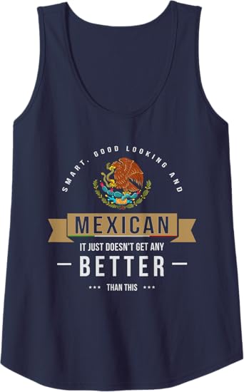 Funny Chicano Quote Tank Top for Men & Women - Smart, Stylish Mexican Apparel
