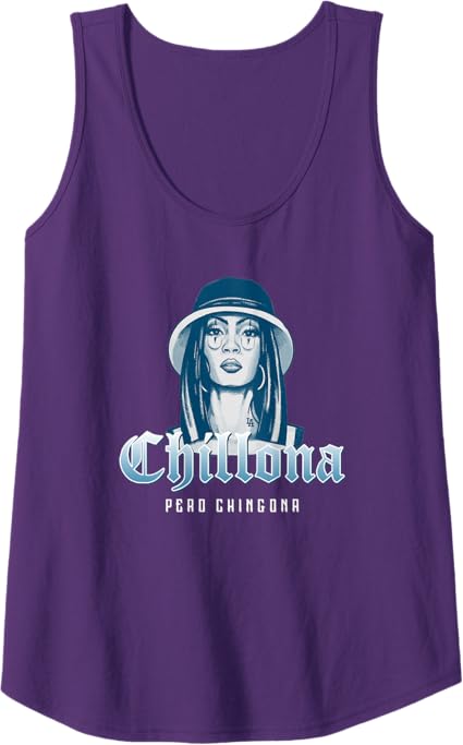 Chillona Pero Chingona Mexican Chicana Mujer Women's Tank Top - Bold & Empowering Shirt for Latinas