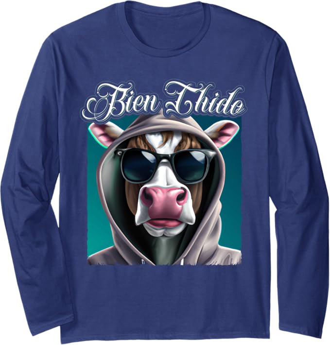 Bien Chido Funny Latino Mexican Slang Chicano Quote Long Sleeve T-Shirt - Unique Graphic Tee