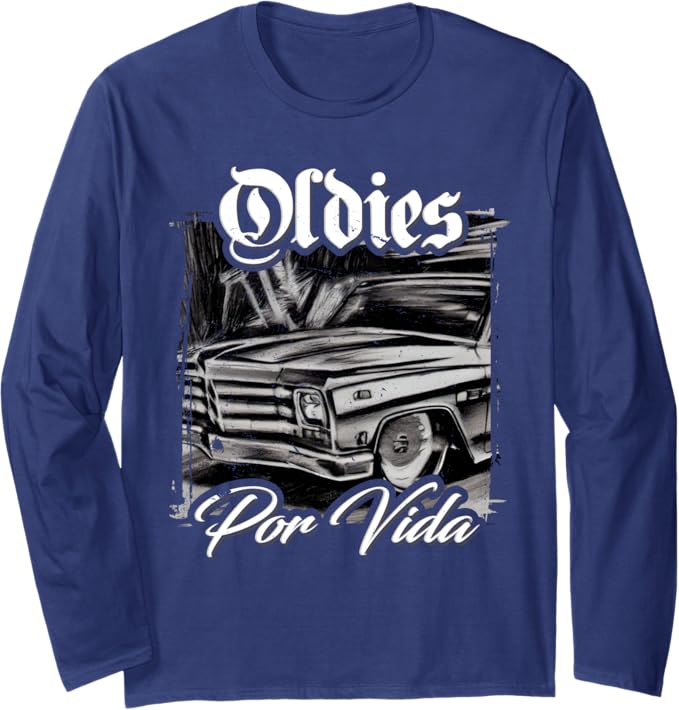 Oldies Por Vida Vintage Car Lowrider Mexican Chicano Long Sleeve T-Shirt - Retro Style Apparel