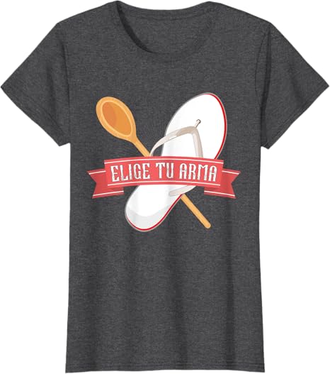 Funny Latina Chancla T-Shirt for Women – Elige Tu Arma Mexican-Inspired Design