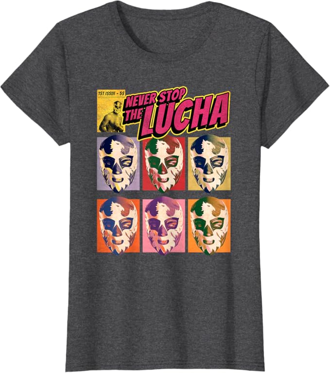 Never Stop The Lucha - Mexican Lucha Libre Wrestling Women T-Shirt