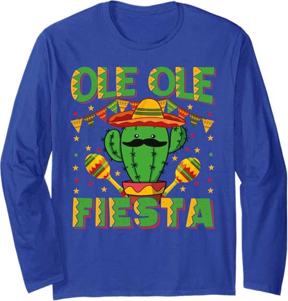 Cinco de Mayo Mexican Party Ole Ole Fiesta Long Sleeve T-Shirt