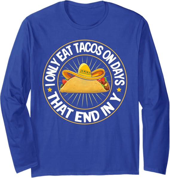 Cinco De Mayo Mexican Tacos Long Sleeve T-Shirt for Party
