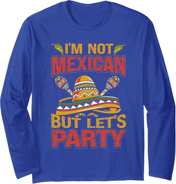 Cinco De Mayo Mexican Party Sombrero Long Sleeve T-Shirt