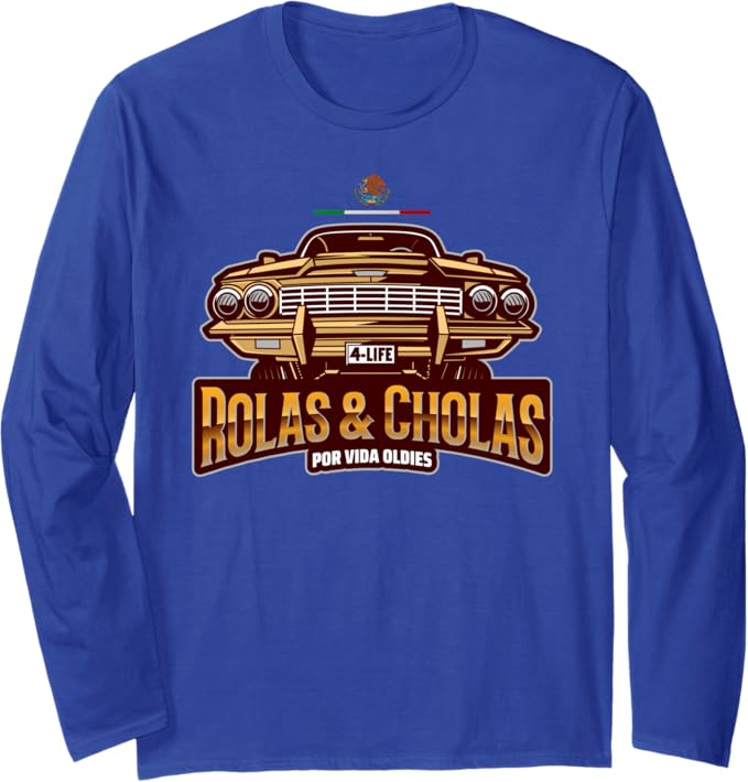 Rolas & Cholas Por Vida Oldies Mexican Lowrider Hombre Long Sleeve T-Shirt – Vintage Style