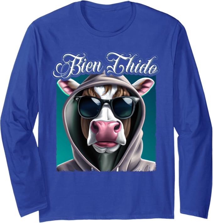 Bien Chido Funny Latino Mexican Slang Chicano Quote Long Sleeve T-Shirt - Unique Graphic Tee