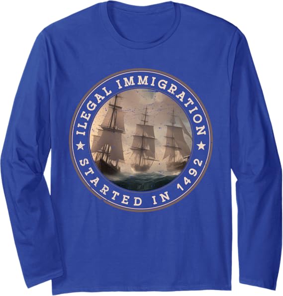 1492 Illegal Immigration Mexican Latin Pride Long Sleeve T-Shirt