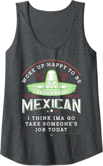 Funny Chicano Vintage Women Tank Top - Woke Up Happy To Be Mexican