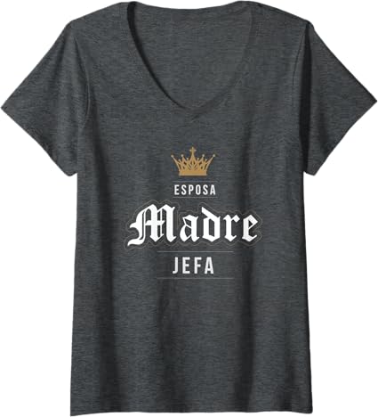 Vintage V-Neck T-Shirt for Latina Women - Esposa Madre Jefa Mexicana Mujer