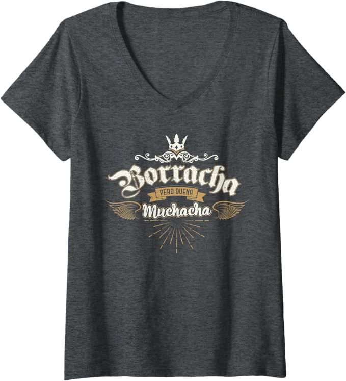 Women's Para Las Mexicanas Borracha Pero Buena Muchacha Mexican V-Neck Women T-Shirt
