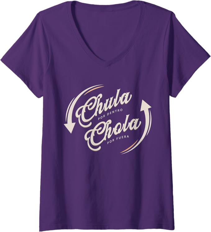 Womens 'Chula Por Dentro, Chola Por Fuera' Mujer Mexicana Funny V-Neck T-Shirt