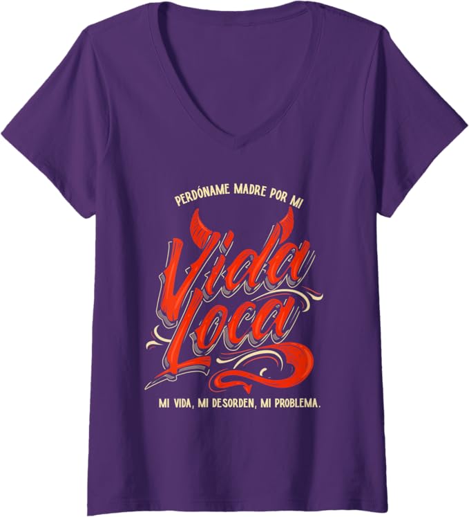Women’s Perdoname Madre Por Mi Vida Loca Mexican Mujer V-Neck Women T-Shirt