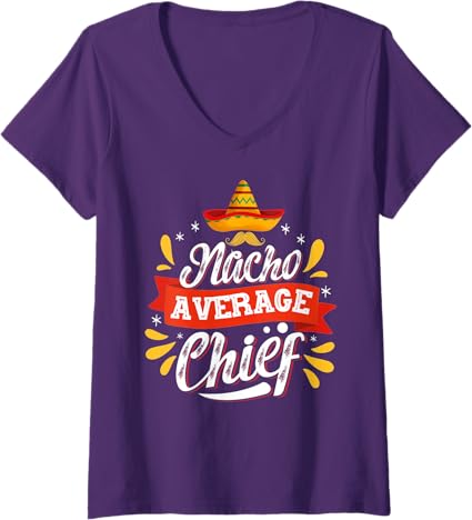 Women's Mexican Cinco de Mayo Nacho Average Chief V-Neck T-Shirt – Perfect for Party Celebrations