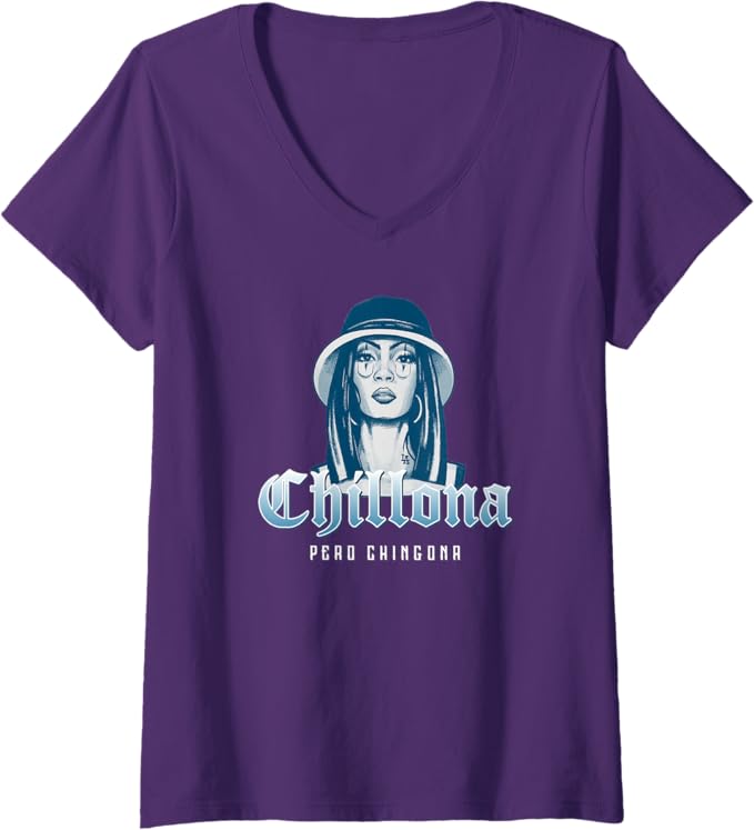 Womens 'Chillona Pero Chingona' Mexican Chicana Mujer V-Neck T-Shirt