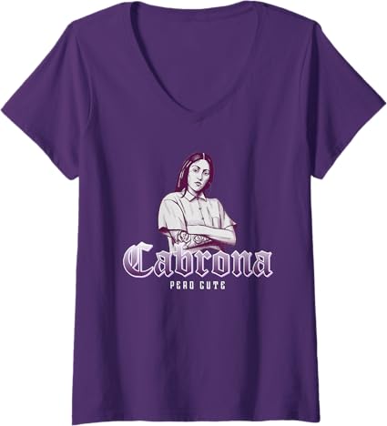 Women's Cabrona Pero Cute Mexicana Chicana Mujer V-Neck T-Shirt - Stylish Latina Shirt