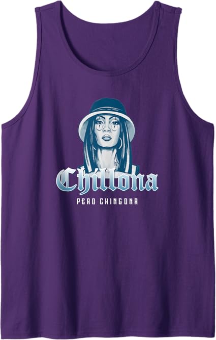 Chillona Pero Chingona Mexican Chicana Mujer Men's Tank Top - Bold & Empowering Shirt for Latinas