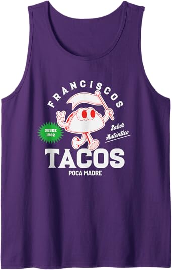 Francisco's Tacos Poca Madre Funny Taco Men Tank Top – Mexican Chicano Style