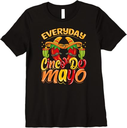 Cinco de Mayo Mexican Party Premium Women T-Shirt – Everyday Wear
