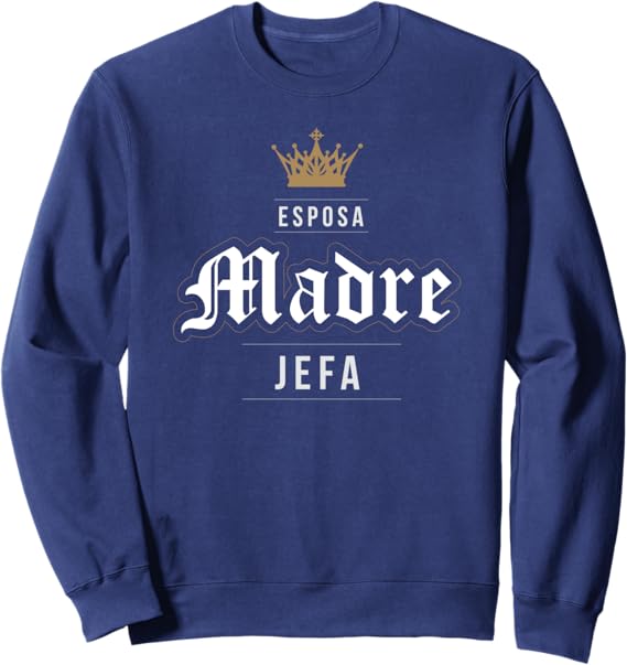Vintage Latina Mujer Mexicana Sweatshirt | Esposa Madre Jefa Women's Apparel