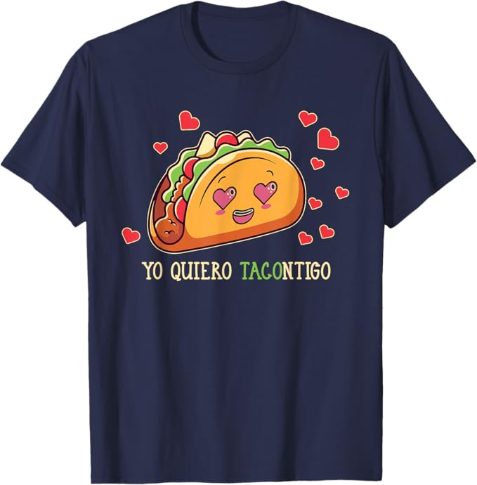 Funny Yo Quiero Tacontigo Design Men T-Shirt for Latina Mexicana Women - Taco Lover Shirt